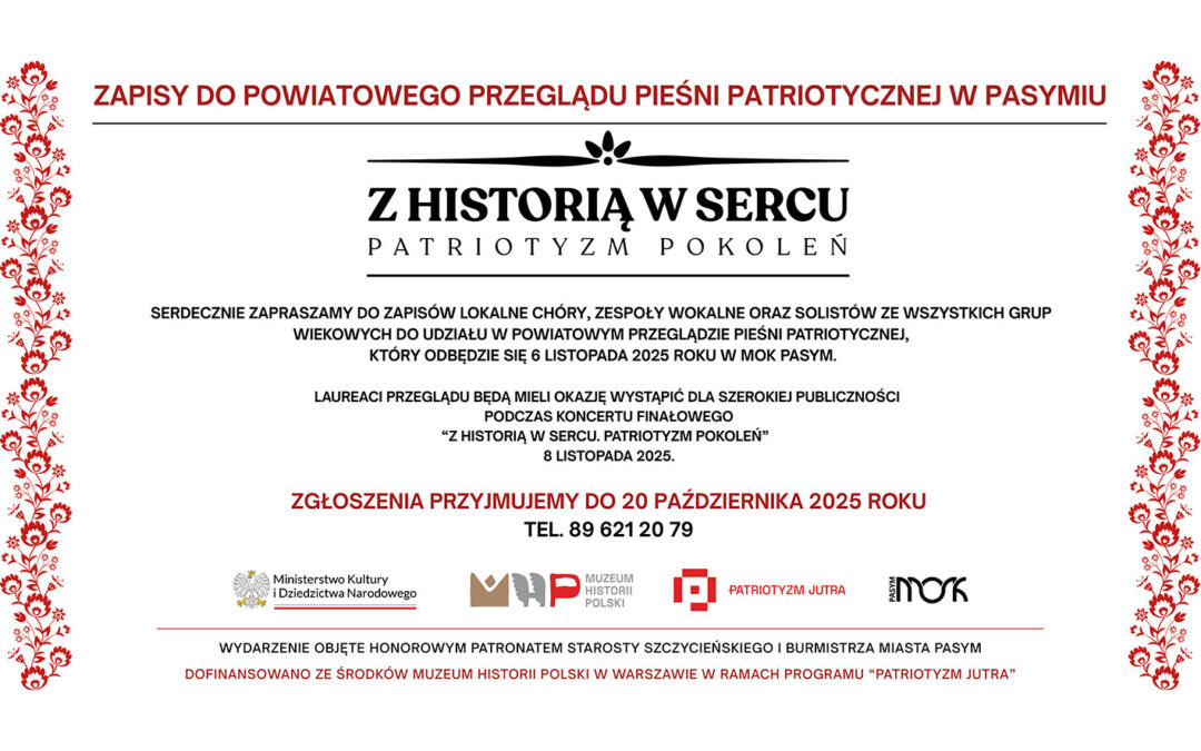 Powiatowy Przegląd Pieśni Patriotycznej i Utworów Wolnościowych 'Pamięć Pokoleń’